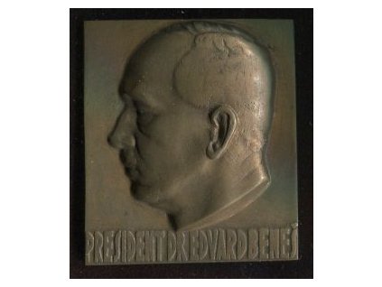 BENEŠ, Edvard, Dr. President. Portrétní plaketa.