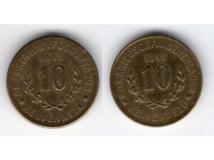 MAĎARSKO. KENYĚRMEZÖ. 10 fillér 1915. Zajatecký tábor.
