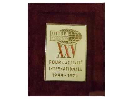 UITBB. POUR ĹACTIVITE INTERNATIONALE. 1949 - 1974.