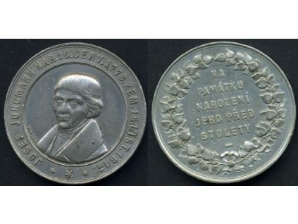JUNGMANN, Josef. Na památku narození jeho před sto lety. 1873. Cínová medaile.
