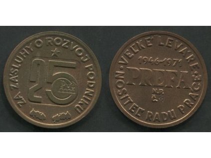 VEĹKÉ LEVÁRE. Prefa. 1946-1971. Za zásluhy o rozvoj podniku.