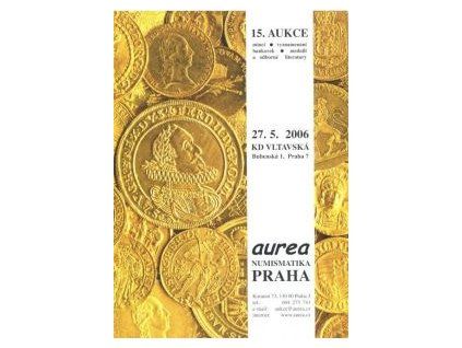 Aukční katalog firmy Aurea Praha, č. 15 / 27. 5.2006.