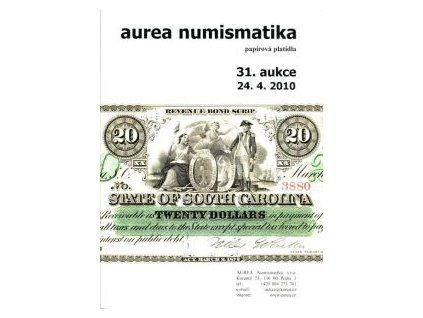 Aukční katalog firmy Aurea Praha, č. 31 / 24. 4.2010 - Papírová platidla.