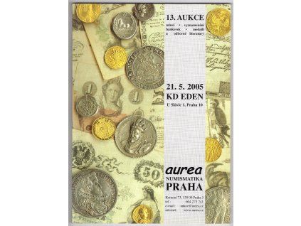 Aukční katalog firmy Aurea Praha, č. 13 / 21: 5.2005.