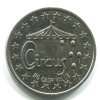 FRANCIE / BELGIE. CIRKUS. Propagační žeton.